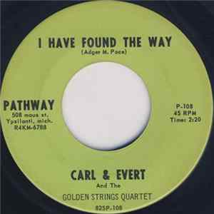 Carl & Evert And The Golden Strings Quartet - I Have Found The Way / Willing FLAC