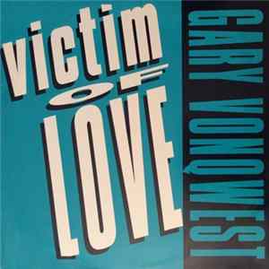 Gary Vonqwest - Victim Of Love FLAC