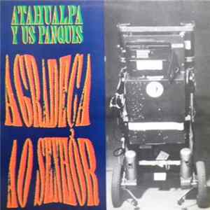 Atahualpa Y Us Panquis - Agradeça Ao Senhor FLAC