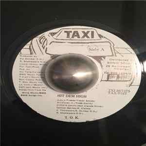 T.O.K. - Hit Dem High FLAC