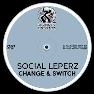 Social Leperz - Change & Switch FLAC