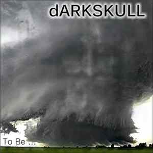 dARKSKULL - To Be... FLAC