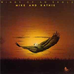 Mike And Kathie - Wings Of An Eagle FLAC