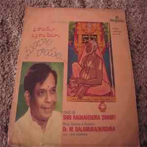 Dr. M. Balamuralikrishna - Songs On Shri Raghavendry Swamy FLAC