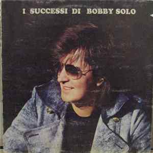 Bobby Solo - I Successi Di Bobby Solo FLAC