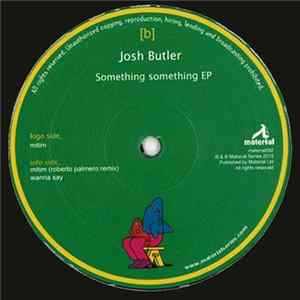 Josh Butler - Something Something EP FLAC