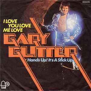 Gary Glitter - I Love You Love Me Love FLAC