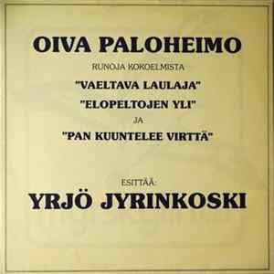 Yrjö Jyrinkoski - Oivalluksia Oiva Paloheimon Runoja FLAC
