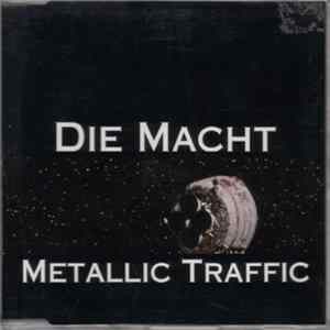 Metallic Traffic - Die Macht FLAC