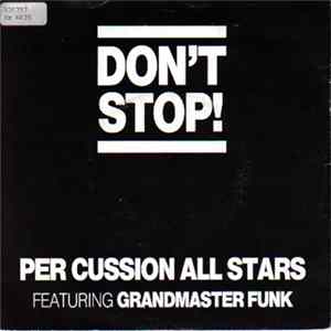Per Cussion All Stars Featuring Grandmaster Funk - Don't Stop! FLAC