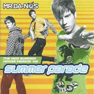 Mr.Da-Nos - Summer Parade (The New Summer House Parade '08) FLAC