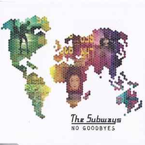 The Subways - No Goodbyes FLAC