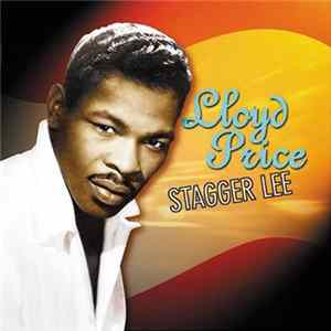 Lloyd Price - Stagger Lee FLAC