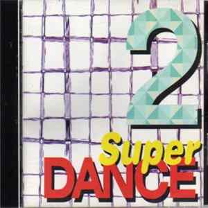 Various - Super Dance Vol. 2 FLAC