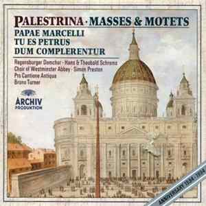 Palestrina - Masses & Motets (Papae Marcelli / Tu Es Petrus / Dum Complerentur) FLAC
