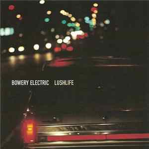 Bowery Electric - Lushlife FLAC