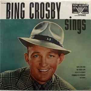Bing Crosby - Bing Crosby Sings FLAC