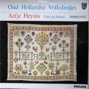 Aafje Heynis, Felix De Nobel - Oud-Hollandse Volksliedjes FLAC