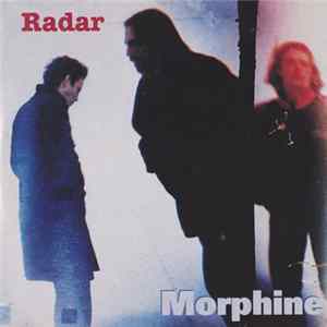 Morphine - Radar FLAC
