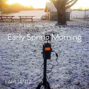 Lars Lentz - Nature Sounds (Early Spring Morning) FLAC