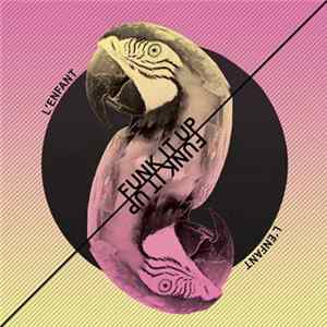 L'Enfant - Funk It Up FLAC