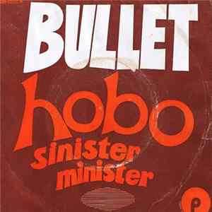Bullet - Hobo / Sinister Minister FLAC