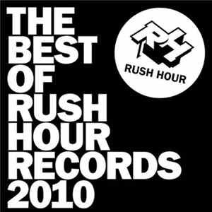 Various - Best Of Rush Hour Records 2010 FLAC