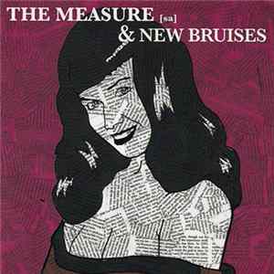 The Measure [sa] & New Bruises - The Measure [sa] & New Bruises FLAC