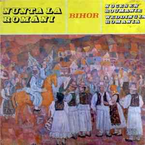 Orchestra "Crișana" Din Oradea - Nunta La Români / Noces En Roumanie / Wedding In Romania: Bihor FLAC