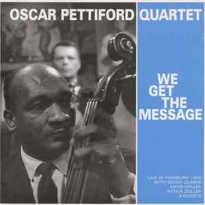 Oscar Pettiford Quartet - We Get The Message FLAC