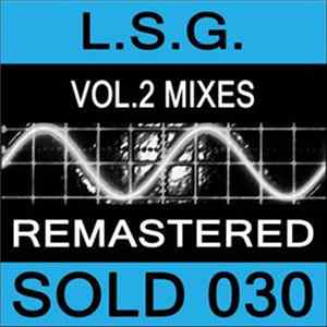 L.S.G. - Vol. 2 Mixes FLAC