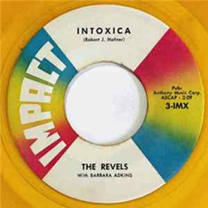The Revels - Intoxica / (Like) Tequila FLAC