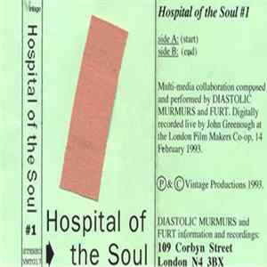 Diastolic Murmurs / Furt - Hospital Of The Soul #1 FLAC