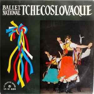 Ballet National Tchécoslovaque - Ballet National Tchécoslovaque FLAC