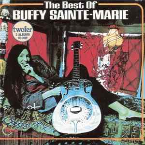 Buffy Sainte-Marie - The Best Of Buffy Sainte-Marie FLAC