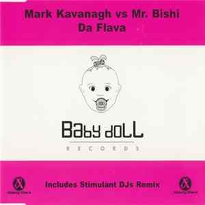 Mark Kavanagh vs Mr. Bishi - Da Flava FLAC