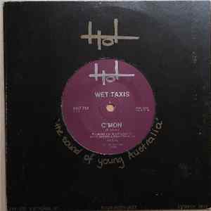 Wet Taxis - C'mon / Clock On The Wall FLAC