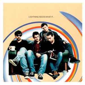 Lightning Seeds - What If FLAC