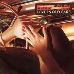Eezee-glo! - Love In Old Cars FLAC