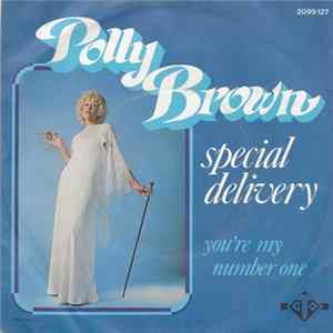 Polly Brown - Special Delivery / You're My Number One FLAC