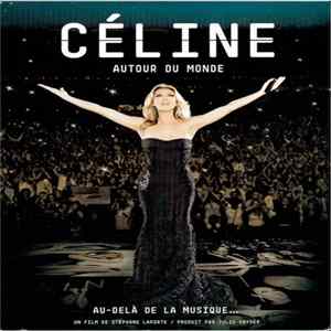 Céline - Autour Du Monde - Au-Delà De La Musique FLAC