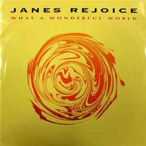 Janes Rejoice - What A Wonderful World FLAC