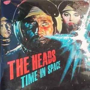 The Heads - Time In Space FLAC
