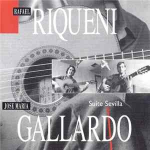 Rafael Riqueni & José María Gallardo Del Rey - Suite Sevilla FLAC