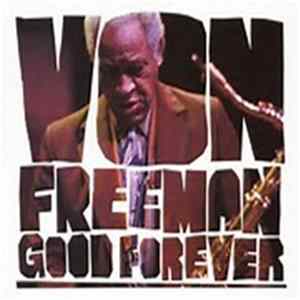 Von Freeman - Good Forever FLAC