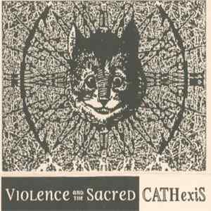 Violence And The Sacred - Cathexis FLAC