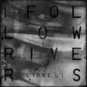 Lykke Li - I Follow Rivers (Dave Sitek Remix) FLAC