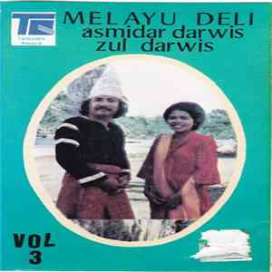 Zul Darwis, Asmidar Darwis - Melayu Deli FLAC
