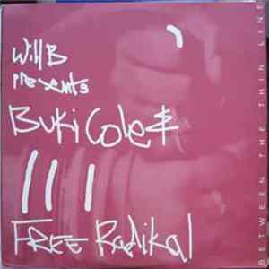 Will B Presents Buki Cole & Free Radikal - Between The Thin Line FLAC