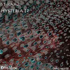 St Kaaz - Hysteria EP FLAC